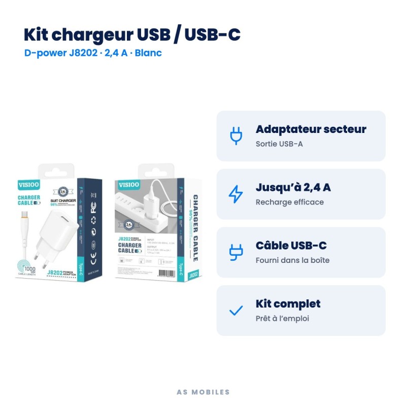 Kit chargeur USB + câble USB-C D-power J8202 | AS Mobiles