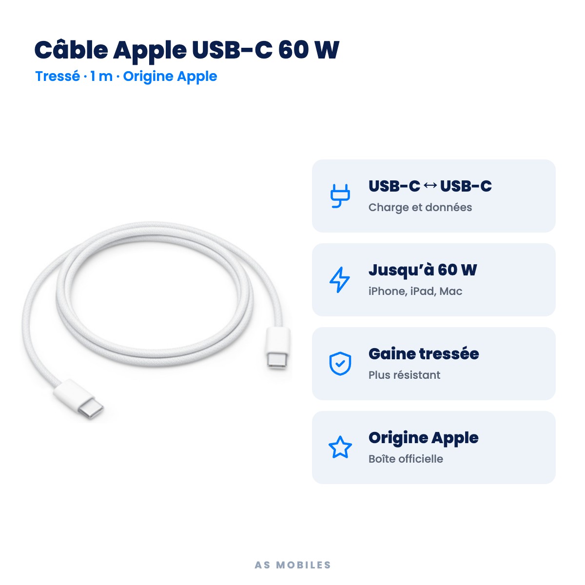 Câble Apple USB-C 60 W : USB-C ↔ USB-C, Jusqu’à 60 W, Gaine tressée, Origine Apple