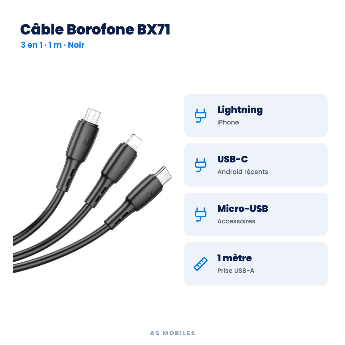 Câble Borofone BX71 : Lightning, USB-C, Micro-USB, 1 mètre