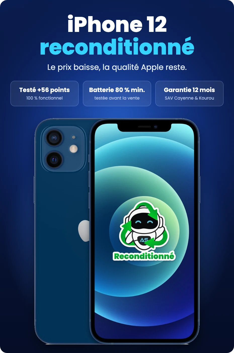 iPhone 12 reconditionné : testé sur plus de 56 points, batterie 80 % minimum, garantie 12 mois avec SAV à Cayenne et Kourou